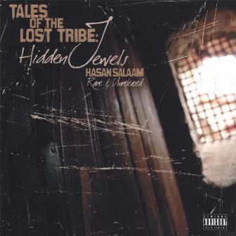 Tales Of The Lost Tribe: Hidden Jewels (Rare And Unreleased) by Hasan Salaam