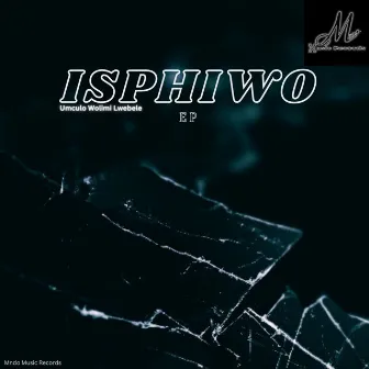 ISPHIWO by Master Kiduku