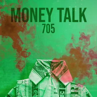 Money Talk by 705