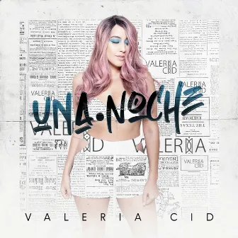 Una Noche by Valeria Cid