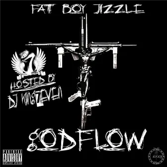 God Flow by Fat Boy Jizzle