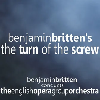 The Turn of the Screw by The English Opera Group Orchestra