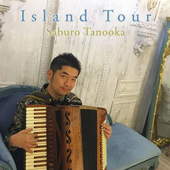 Isalnd Tour by Saburo Tanooka