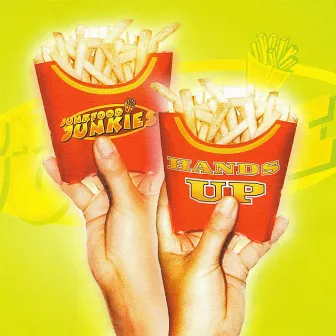 Hands Up by Junkfood Junkies