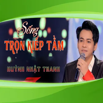 Sống Trọn Kiếp Tằm by 