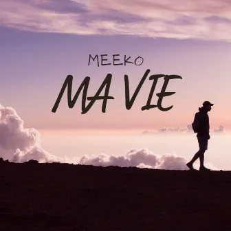 Ma vie by Meeko