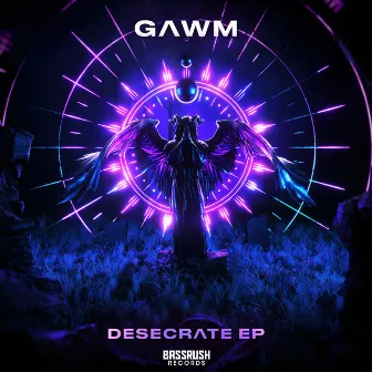 Desecrate EP by GAWM