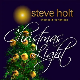 Christmas Light by Steve Holt