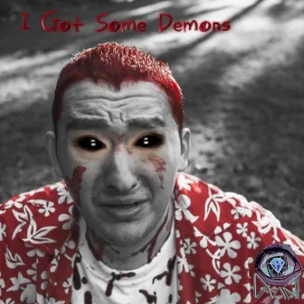 I Got Some Demons by Shane Diamanti