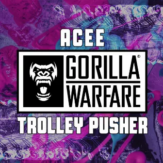 Trolley Pusher by Acee