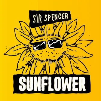 Sunflower by Sir Spencer