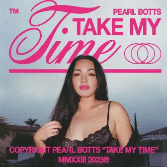 take my time by Pearl Botts