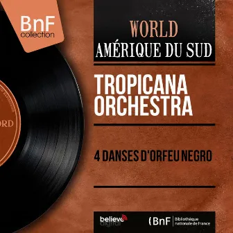 4 danses d'Orfeu Negro (Mono Version) by Tropicana Orchestra