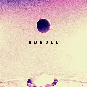 Bubble by Petter