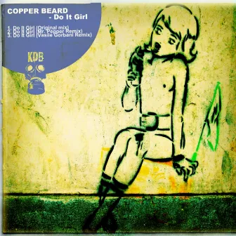 Do It Girl by Copper Beard