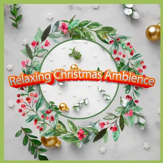 Ambient Christmas Beats 2023 by Relaxing Christmas Ambience