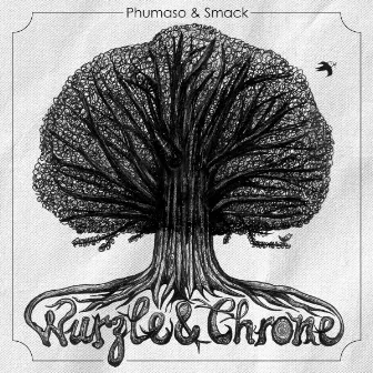 Wurzle & Chrone by Phumaso & Smack