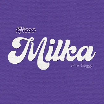 MILKA by G.Issa