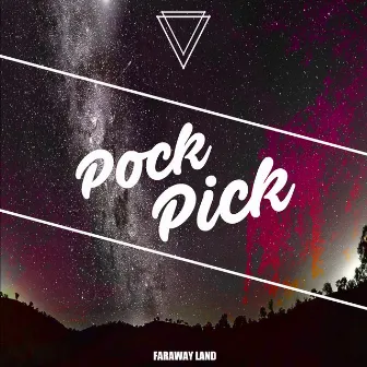 Pock Pick by Faraway Land