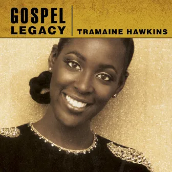 Gospel Legacy: Tramaine Hawkins by Tramaine Hawkins