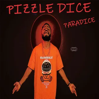 Paradice by Pizzle Dice