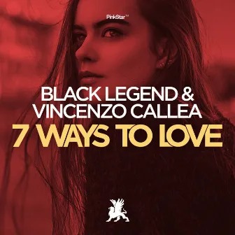 7 Ways to Love by Vincenzo Callea