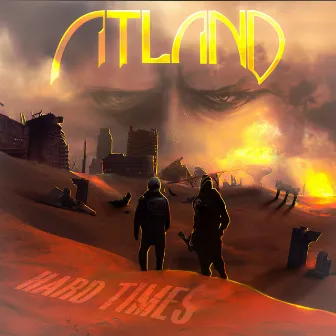 Hard Times by Atland