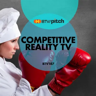 Competitive Reality TV by Matthew Sanchez