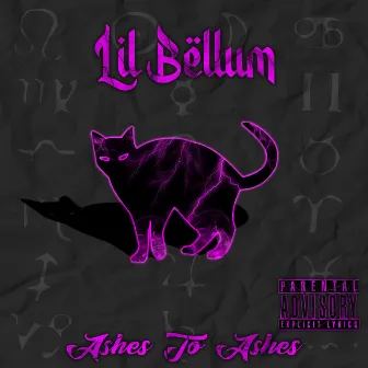 Ashes To Ashes by Lil Bellum