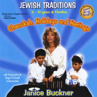 Chanukah, Holidays and Heritage / Jewish Traditions by Janice Buckner