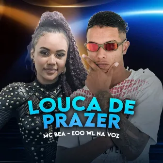 Louca de Prazer by mc bea