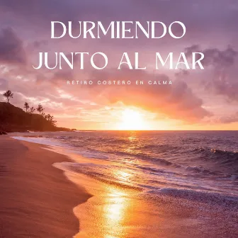 Durmiendo Junto Al Mar: Retiro Costero En Calma by Ola de sueño