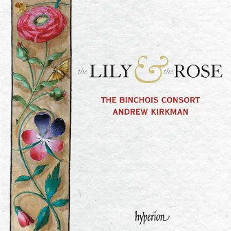 The Lily & the Rose: Adoration of the Virgin – Late Medieval English Music by John Cooke