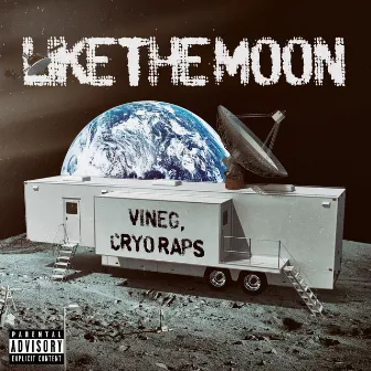 Like The Moon by Cryo Raps