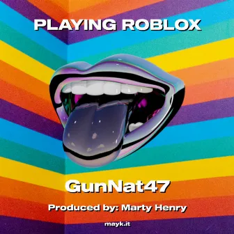 PLAYING ROBLOX by GunNat47