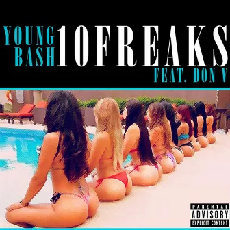 10 Freaks (feat. Don V) by Young Bash