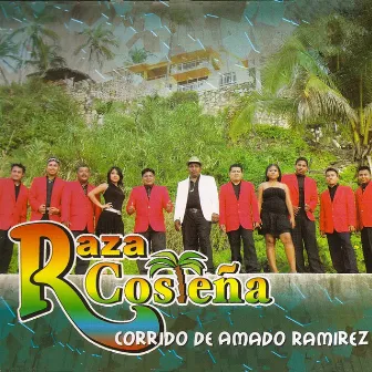 Corrido De Amando Ramirez by Raza Costeña