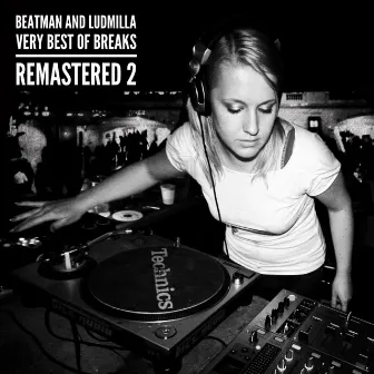 Very Best of Breaks - Remastered 2 by Beatman