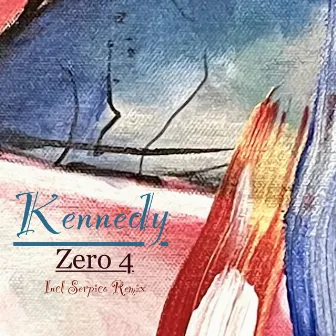 Zero Four by Kennedy