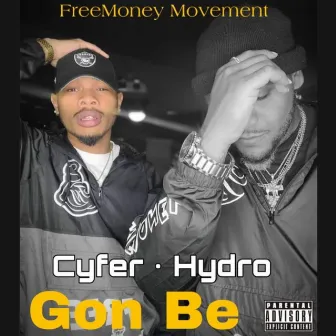 Gon Be by FreeMoneyMovement