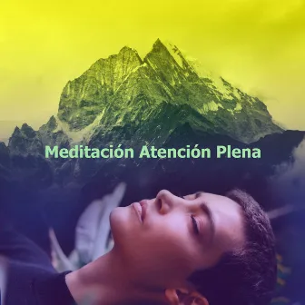 Meditación Atención Plena by Relajación del Sueño Profundo