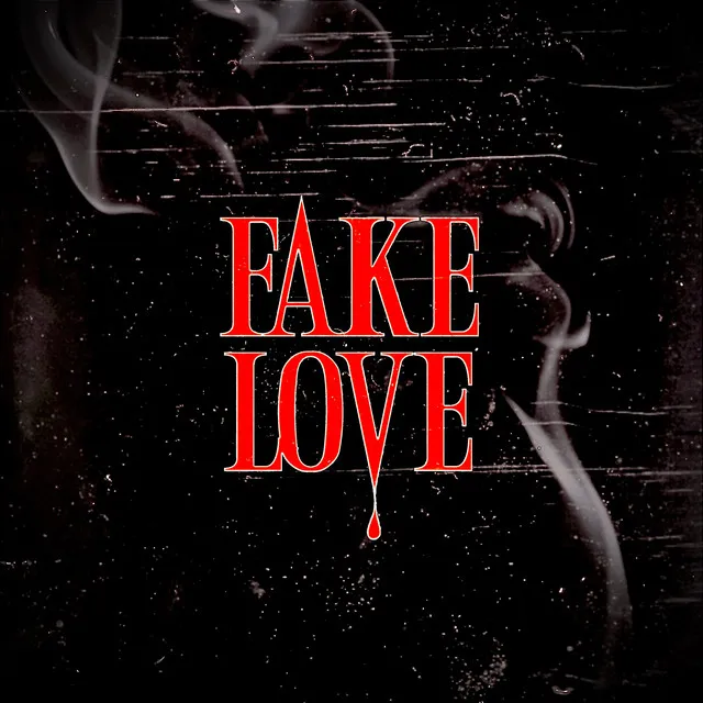 Fake Love