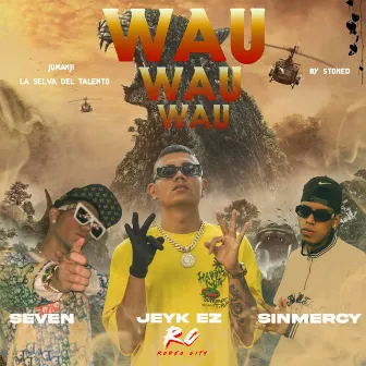 Wau wau wau by Jeyk Ez