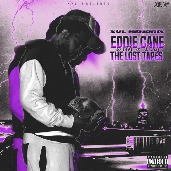 Eddie Cane with a Bag : The Lost Tapes by XVL Hendrix