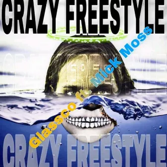 Crazy Freestyle by Mick Moss