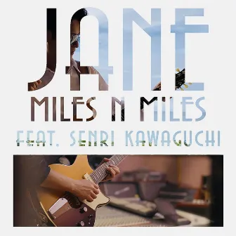 Miles N Miles by Jane