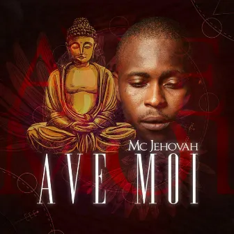 Ave Moi by Mc Jehovah