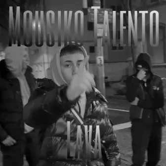 Mousiko Talento by Lava