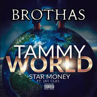 BROTHAS by Star Money