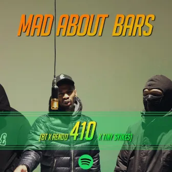 Mad About Bars: BT x Rendo x Tiny Syikes by BT